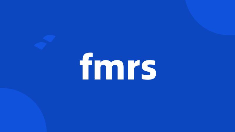 fmrs