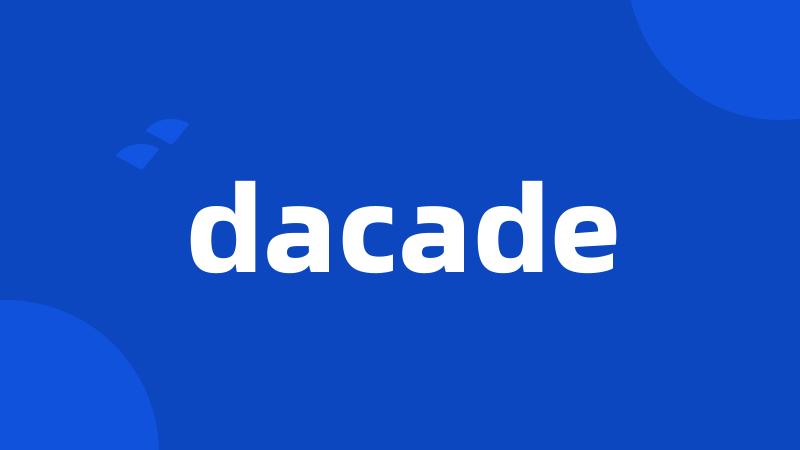 dacade