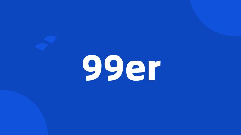 99er