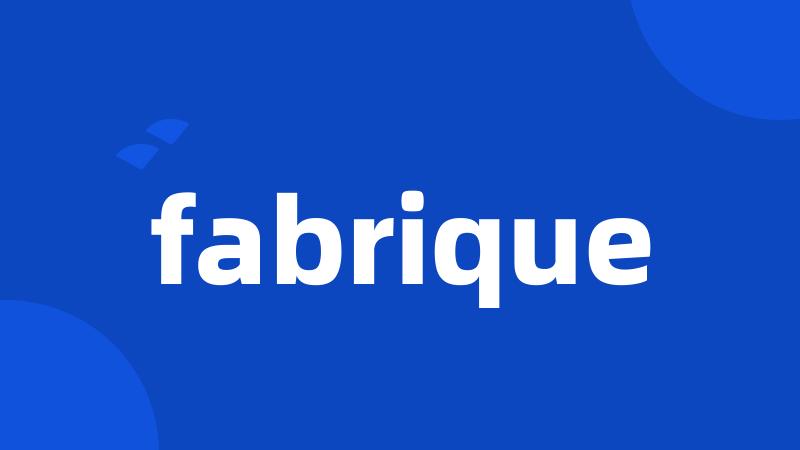 fabrique