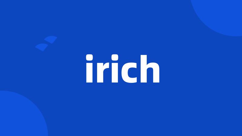 irich