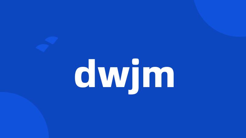 dwjm