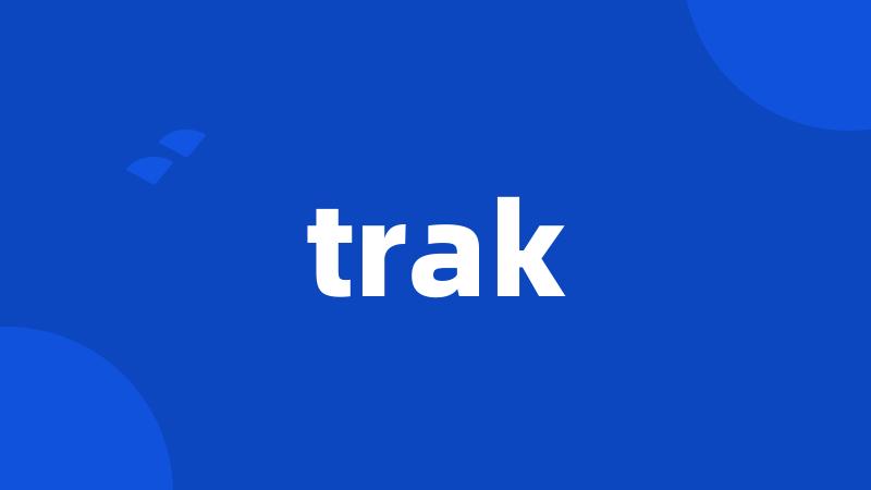 trak