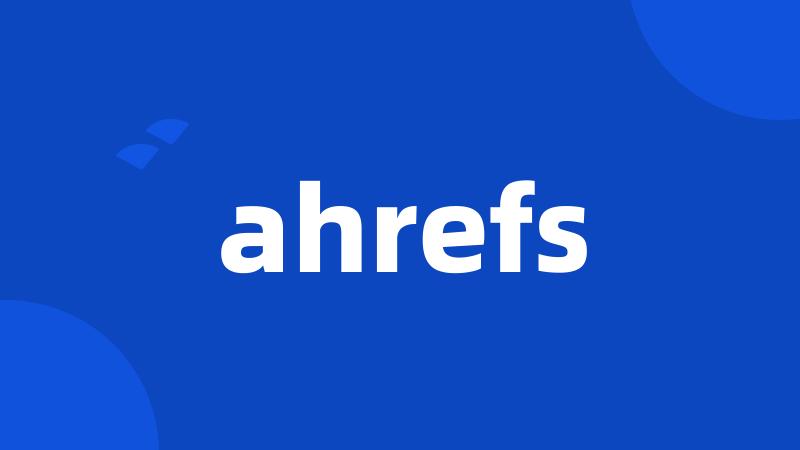 ahrefs