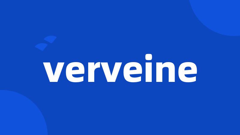 verveine