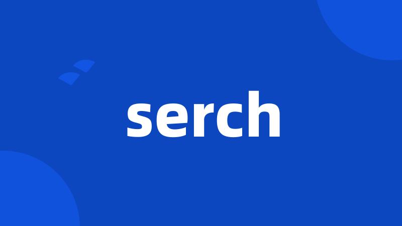 serch