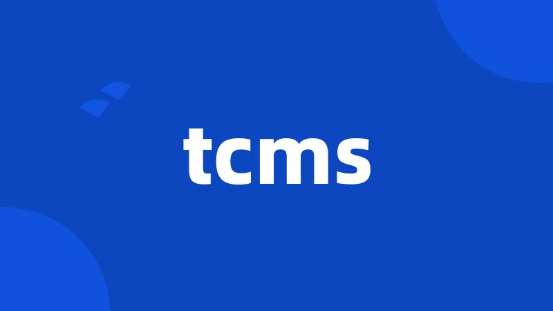 tcms