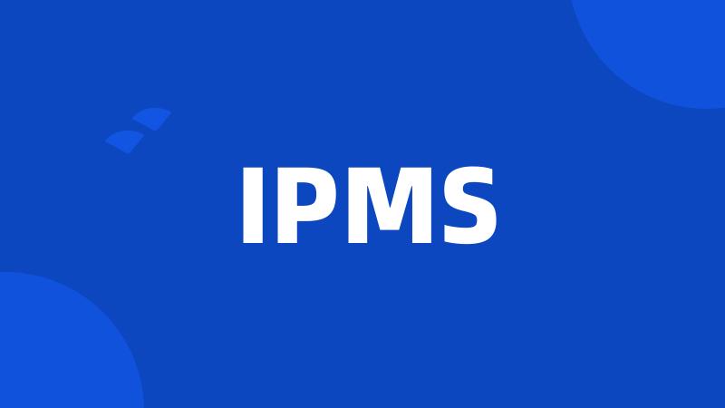 IPMS