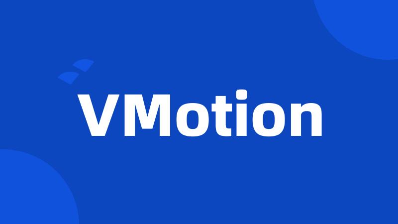 VMotion