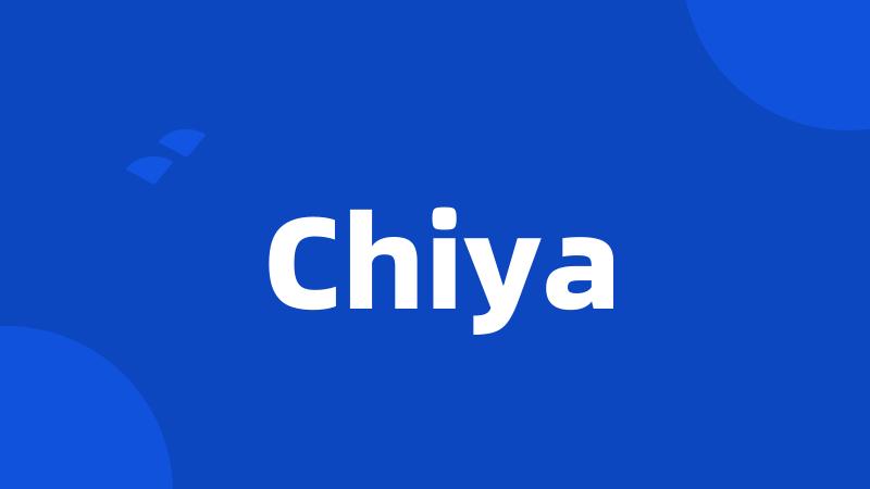 Chiya