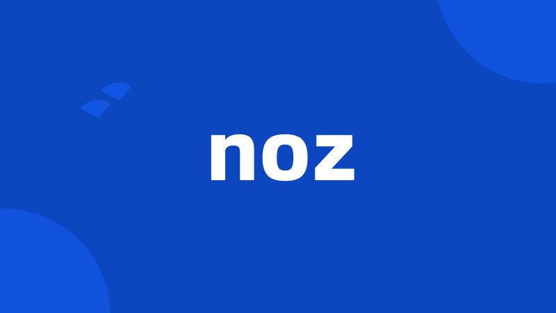 noz