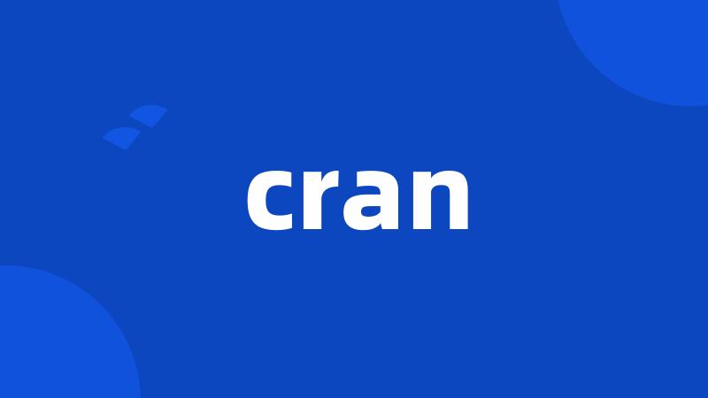 cran