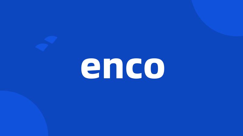 enco