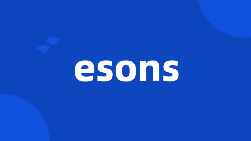 esons