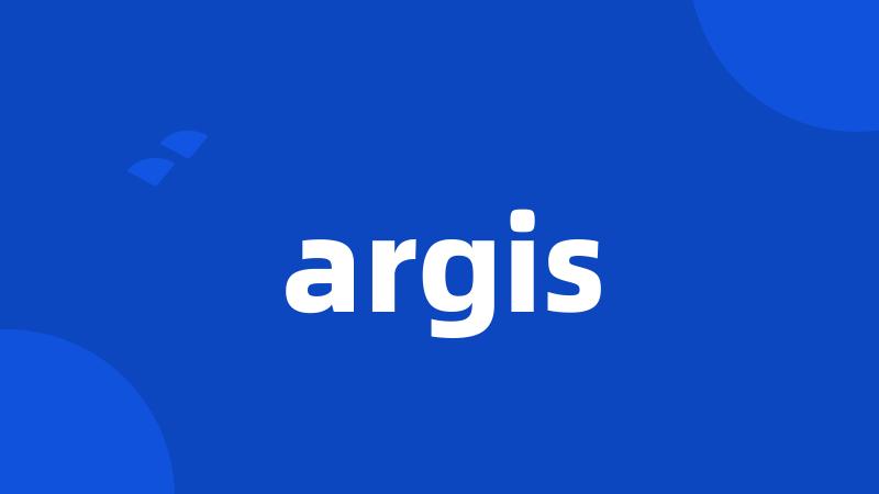 argis