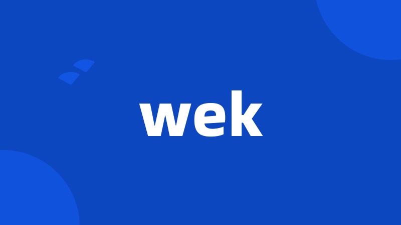 wek