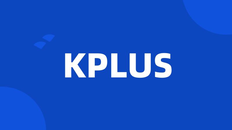 KPLUS