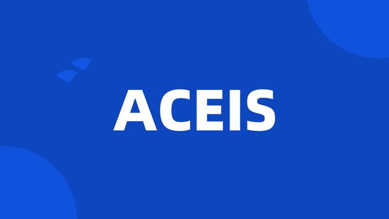 ACEIS