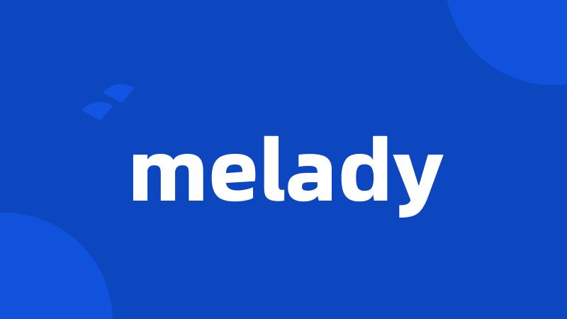 melady