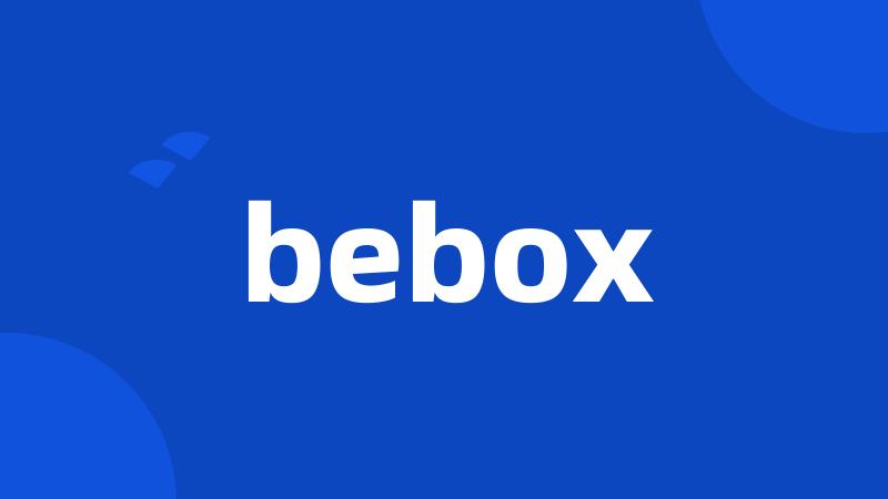 bebox