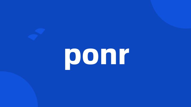 ponr