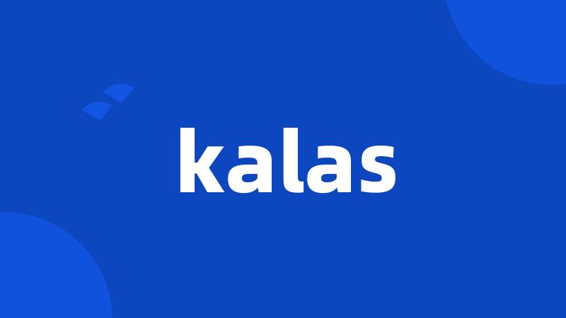 kalas