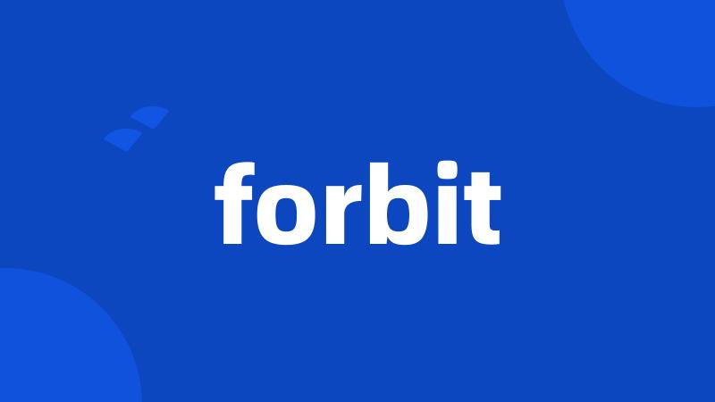 forbit