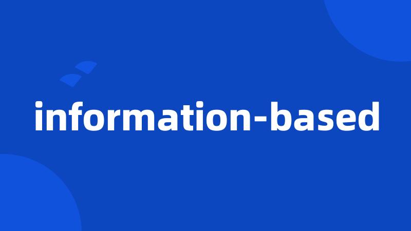 information-based