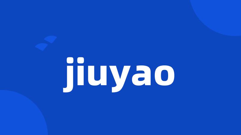 jiuyao