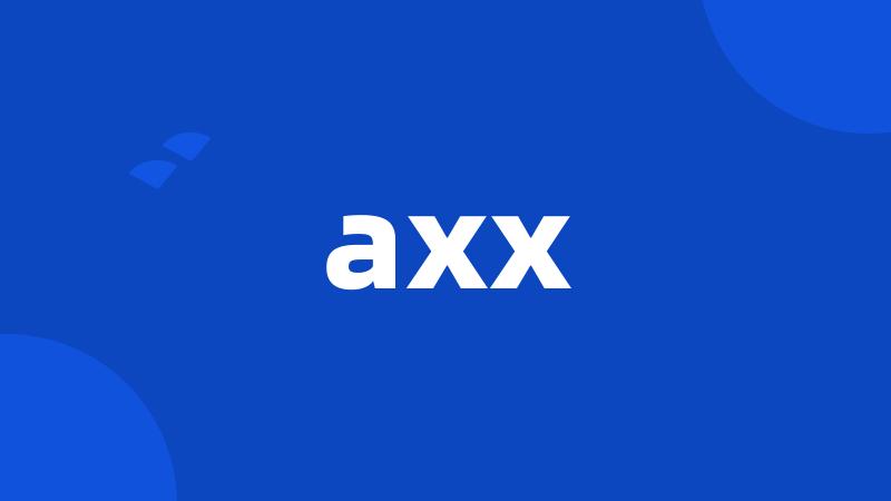 axx