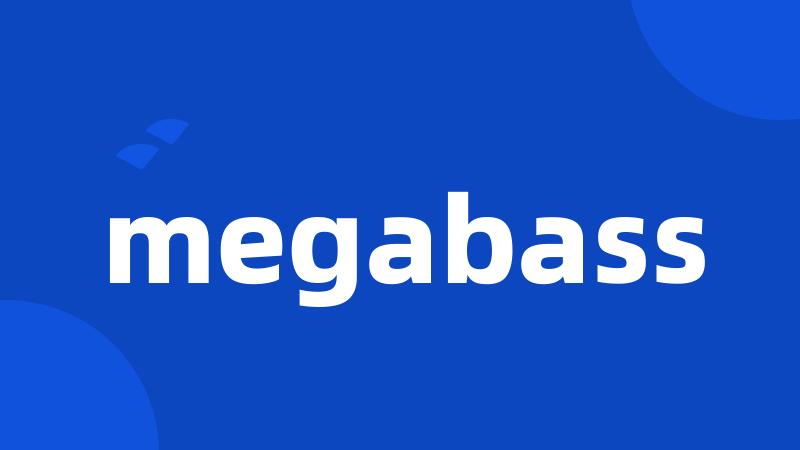 megabass