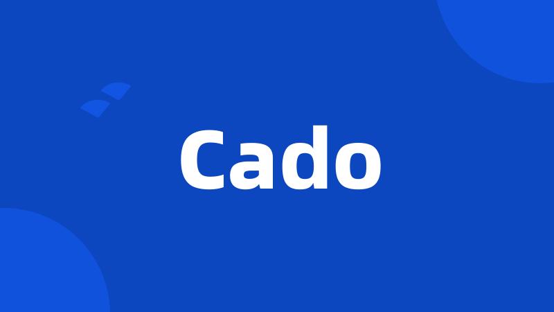 Cado