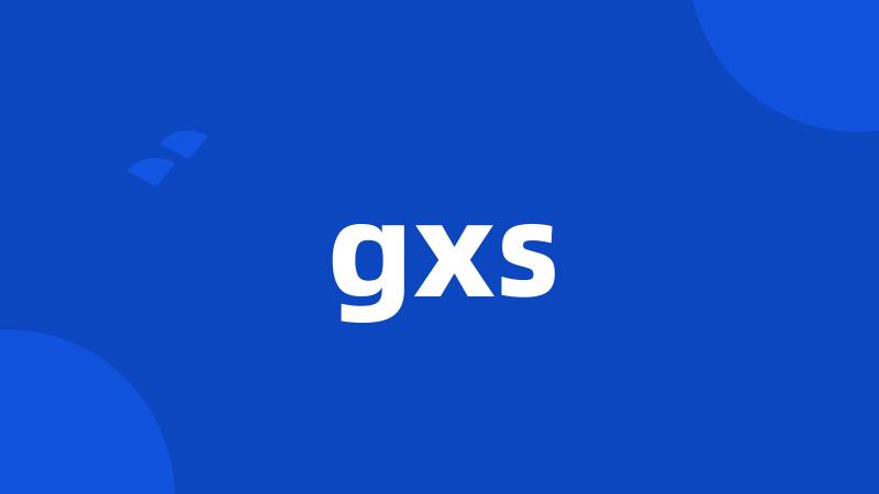 gxs