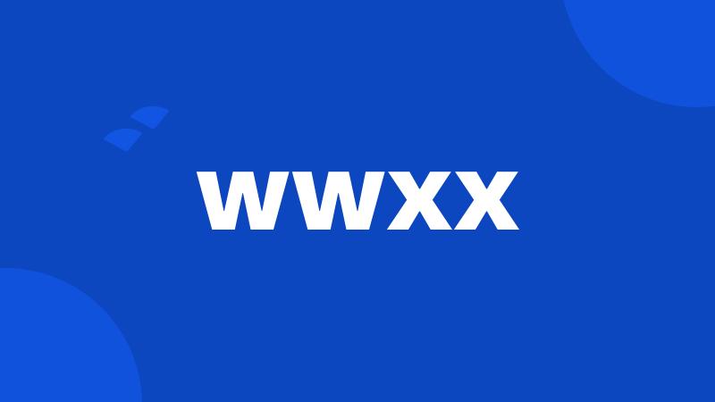 wwxx