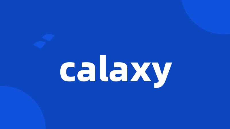 calaxy