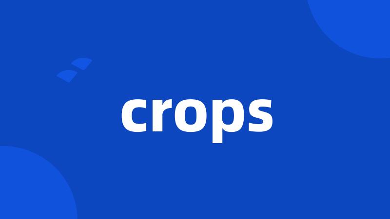 crops