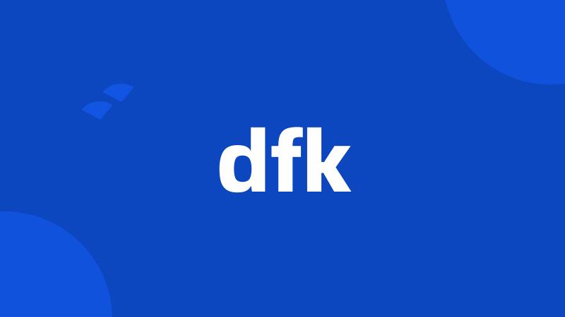 dfk