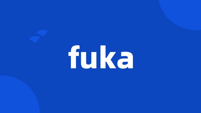 fuka