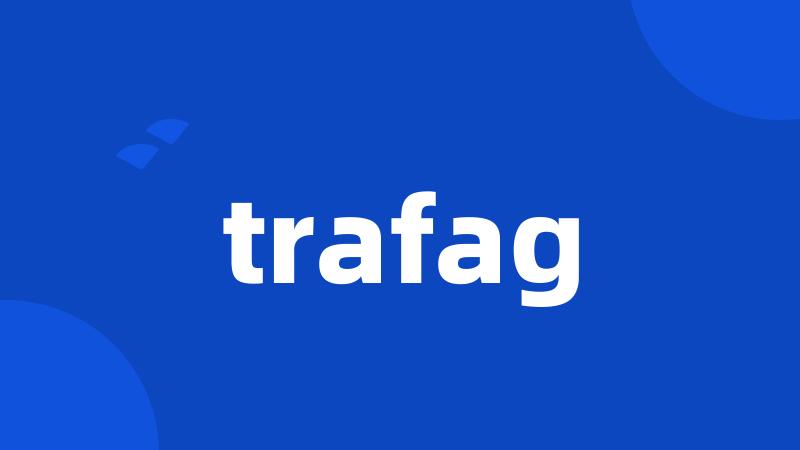 trafag