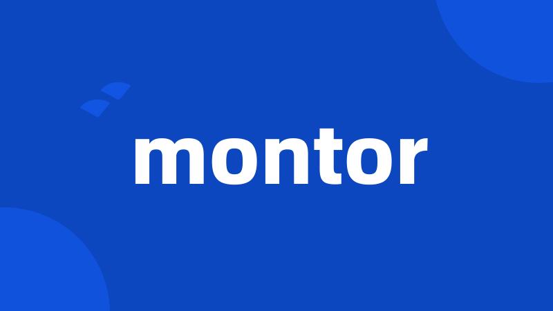 montor