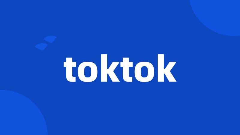 toktok