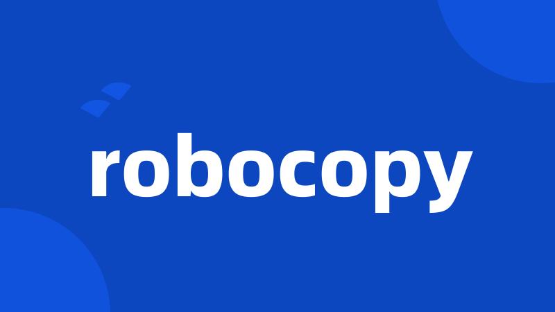 robocopy