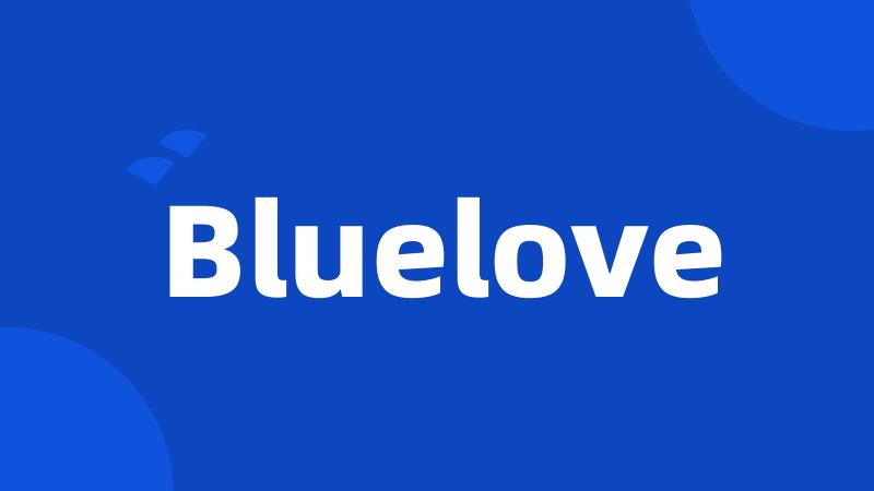 Bluelove