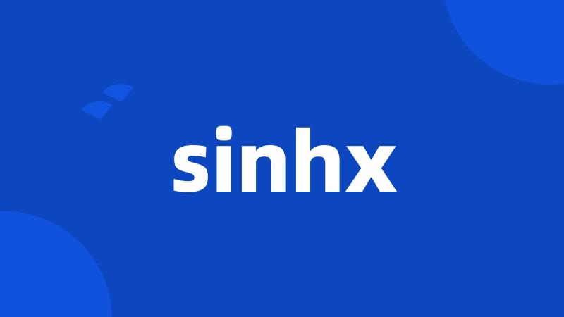 sinhx