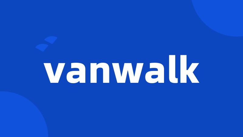 vanwalk