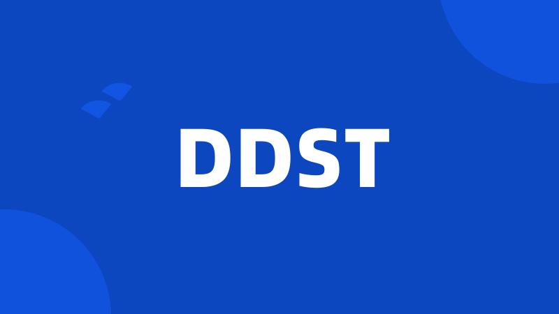 DDST