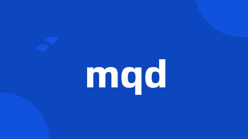 mqd