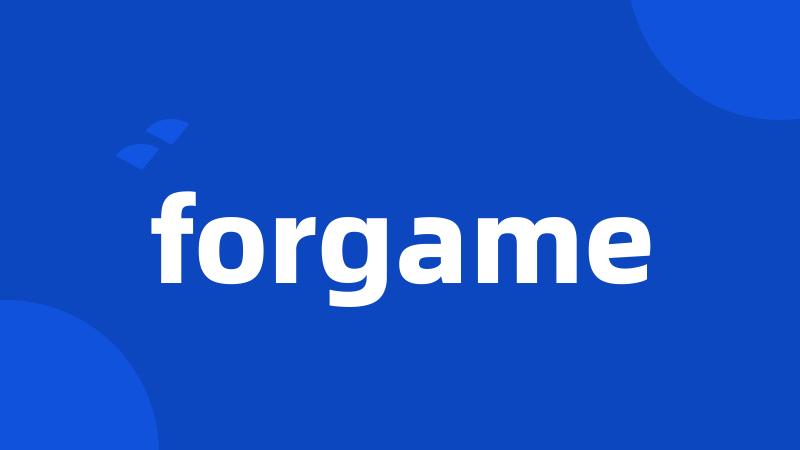 forgame