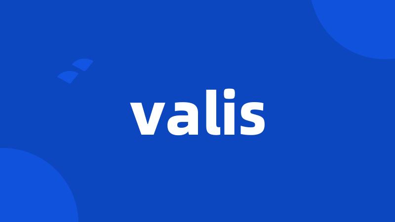 valis