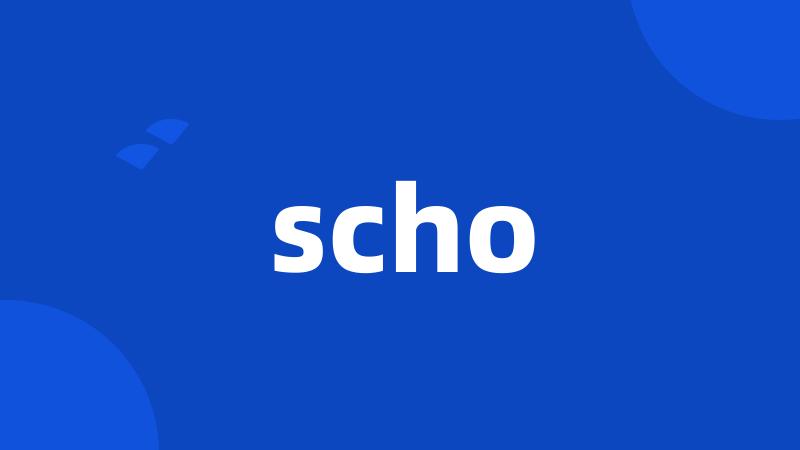 scho